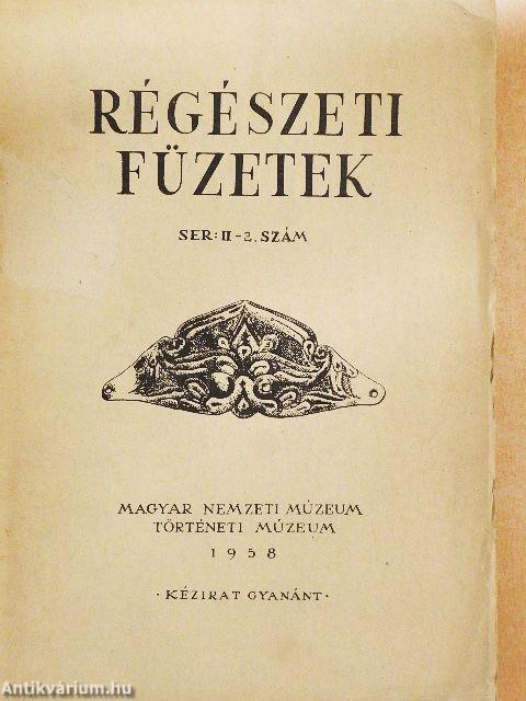 Régészeti füzetek 1958/2.