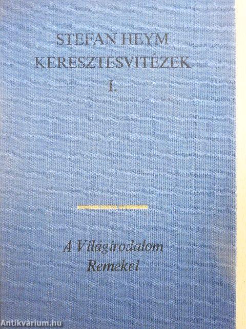 Keresztesvitézek I-II.