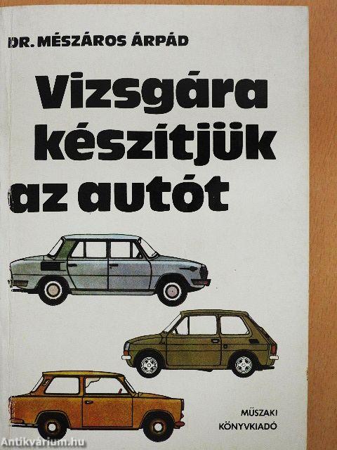 Vizsgára készítjük az autót
