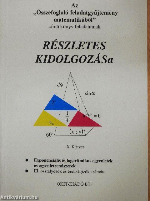 Az "Összefoglaló feladatgyűjtemény matematikából" című könyv feladatainak részletes kidolgozása X. fejezet