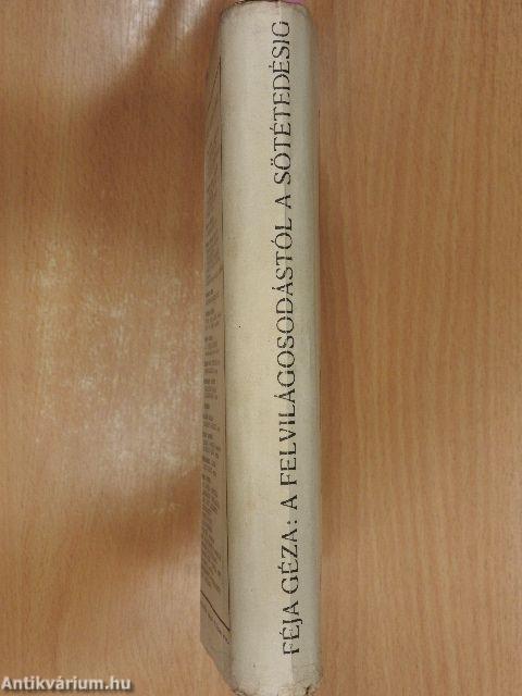 A felvilágosodástól a sötétedésig