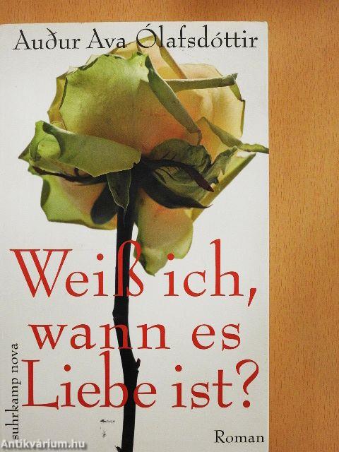 Weiß ich, wann es Liebe ist?