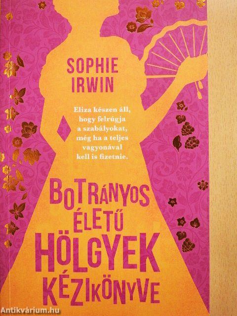 Botrányos életű hölgyek kézikönyve