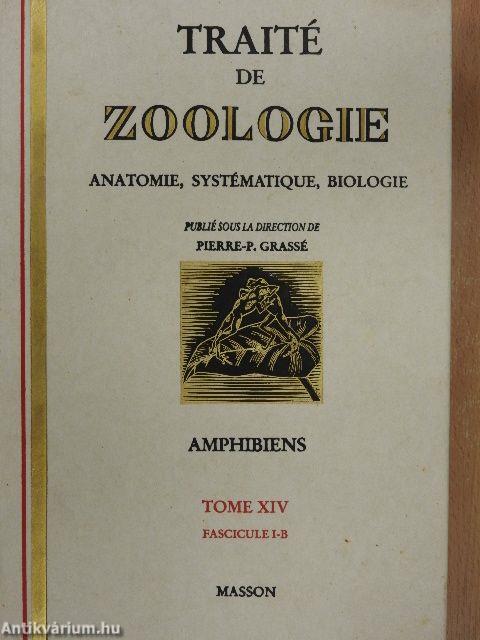 Traité de zoologie XIV.