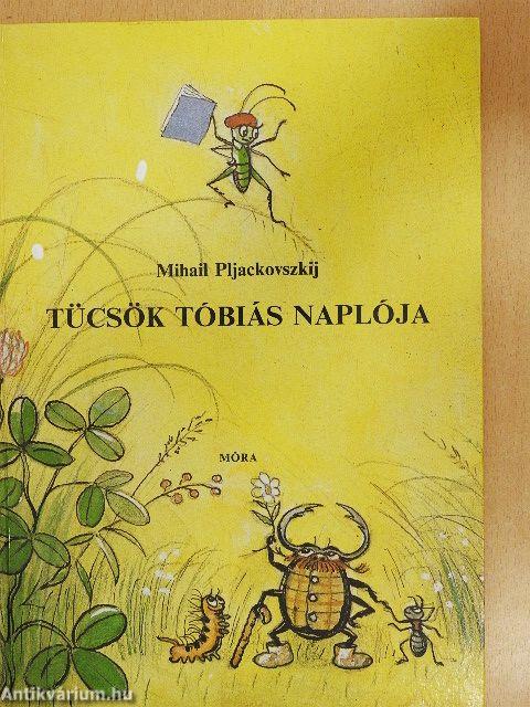 Tücsök Tóbiás naplója