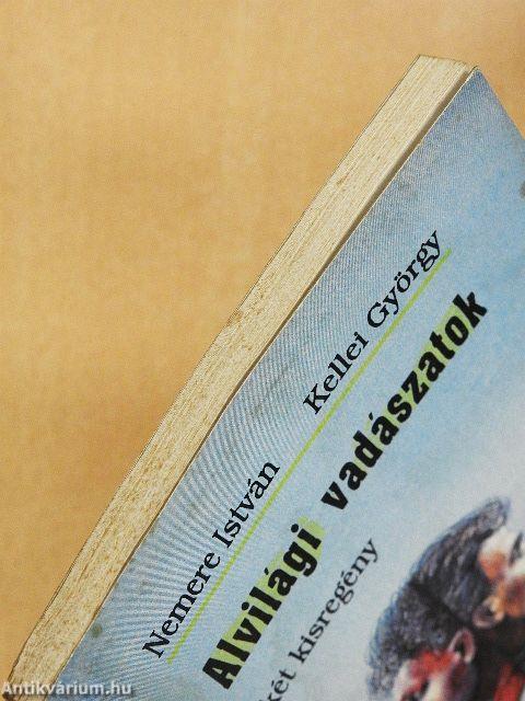 Alvilági vadászatok