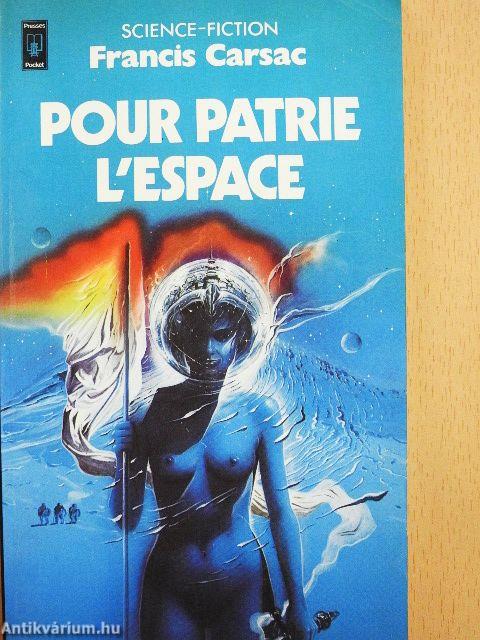 Pour Patrie l'Espace
