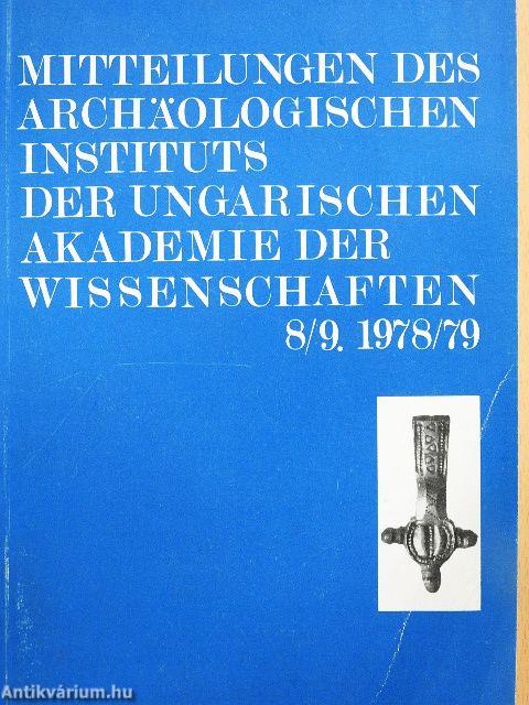 Mitteilungen des Archäologischen Instituts der Ungarischen Akademie der Wissenschaften 8/9. 1978/79