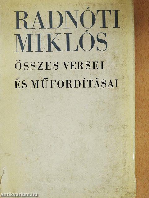 Radnóti Miklós összes versei és műfordításai