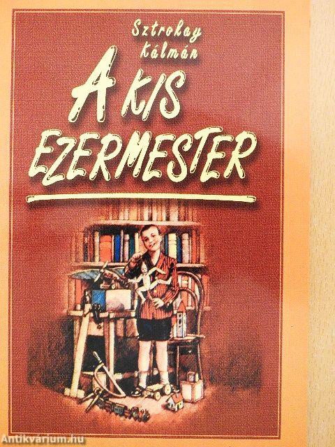 A kis ezermester/Kálmán bácsi játékboltja