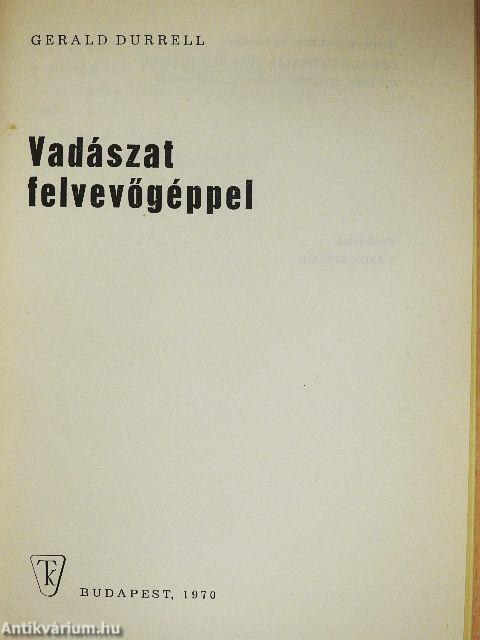 Vadászat felvevőgéppel