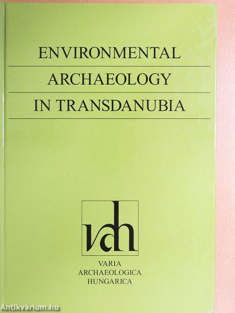 Environmental Archaeology in Transdanubia