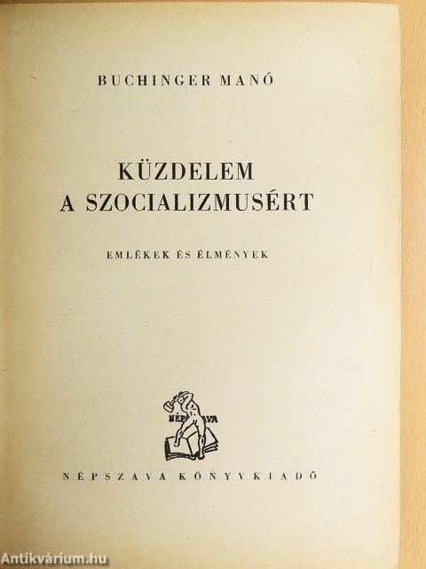 Küzdelem a szocializmusért - Emlékek és élmények I.