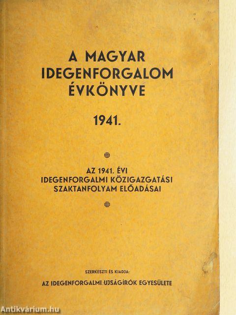 A magyar idegenforgalom évkönyve 1941. I-II.
