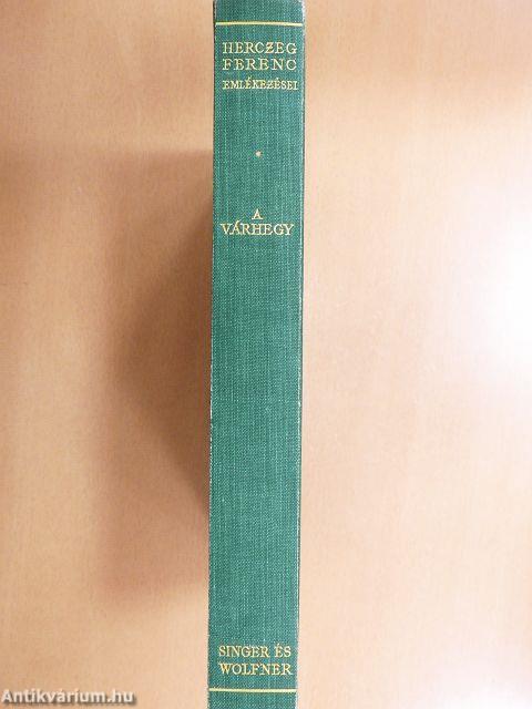 Herczeg Ferenc emlékezései I.