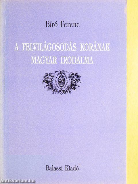 A felvilágosodás korának magyar irodalma