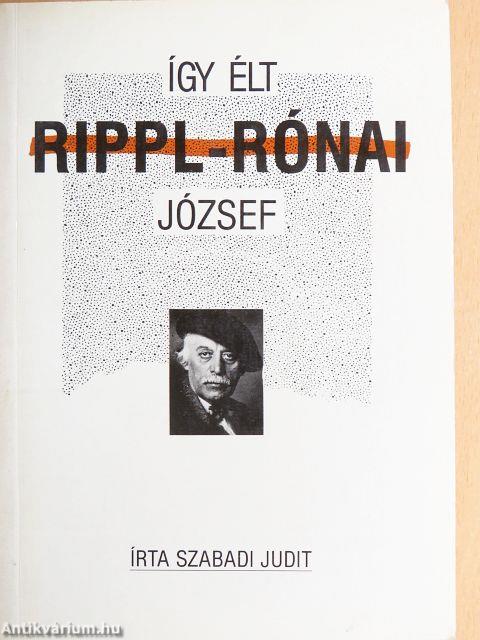Így élt Rippl-Rónai József