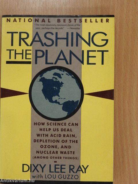 Trashing the Planet