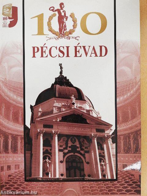 100 Pécsi évad