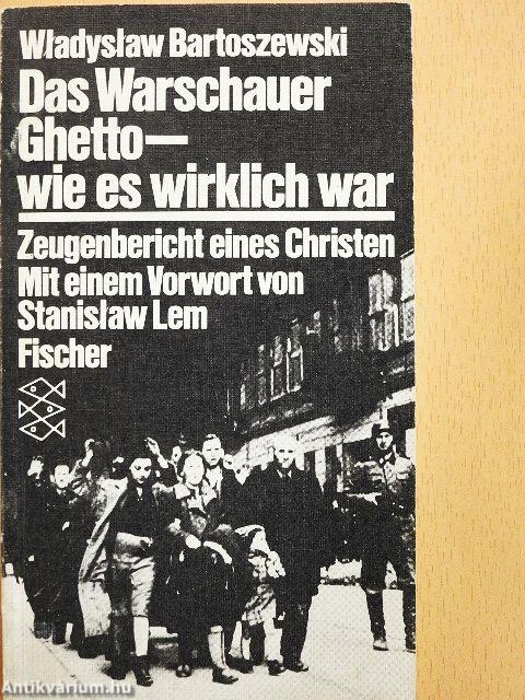Das Warschauer Ghetto - wie es wirklich war