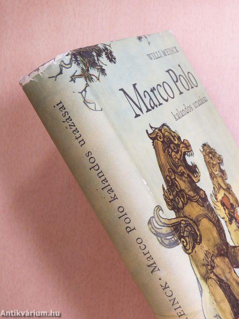 Marco Polo kalandos utazásai