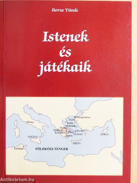 Istenek és játékaik
