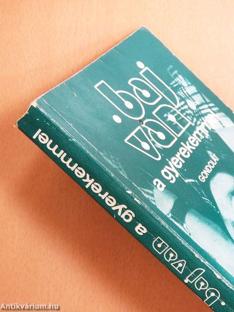 Baj van a gyerekemmel