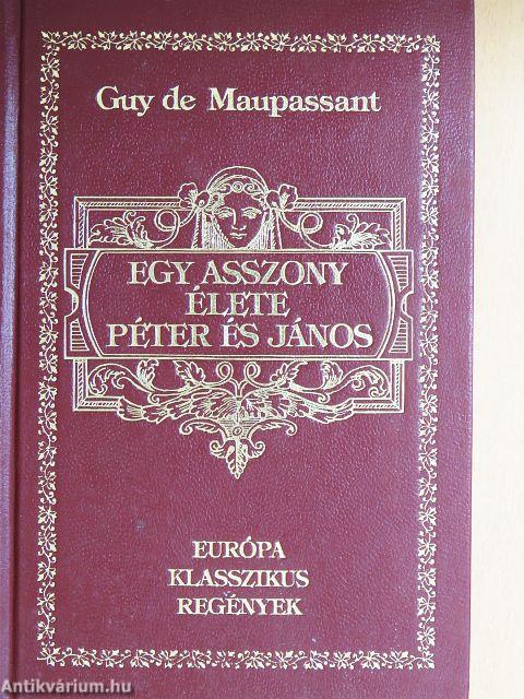 Egy asszony élete/Péter és János