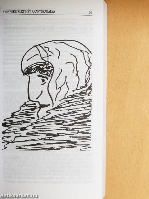 A sikeres élet hét aranyszabálya