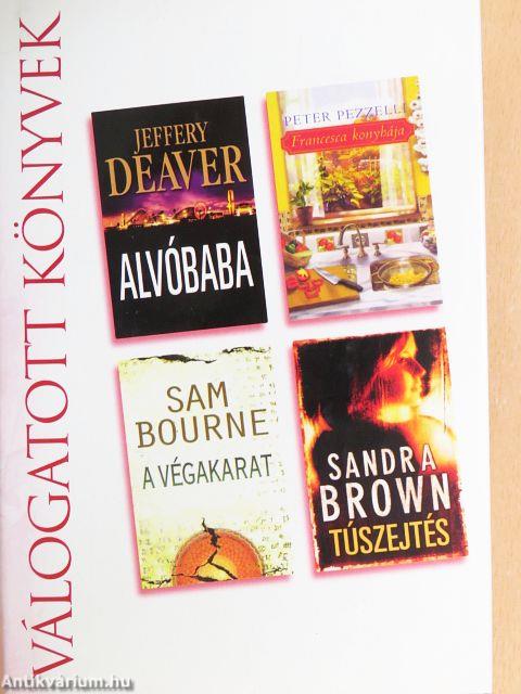 Alvóbaba/Francesca konyhája/A végakarat/Túszejtés