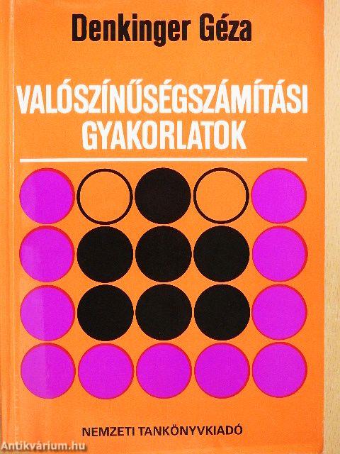 Valószínűségszámítási gyakorlatok