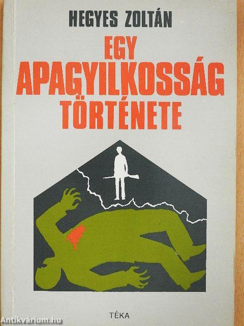 Egy apagyilkosság története
