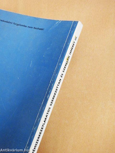 Vas- és fémszerkezetlakatos szerkezettan és szerelési ismeret III.