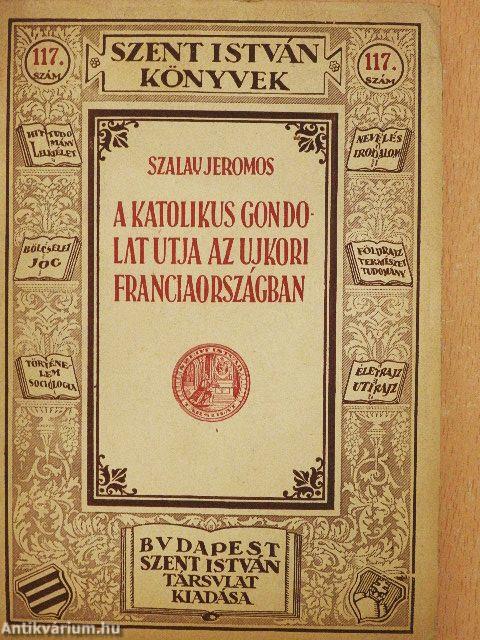 A katolikus gondolat útja az újkori Franciaországban