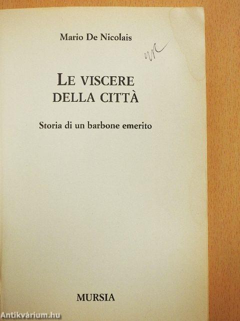 Le viscere della cittá