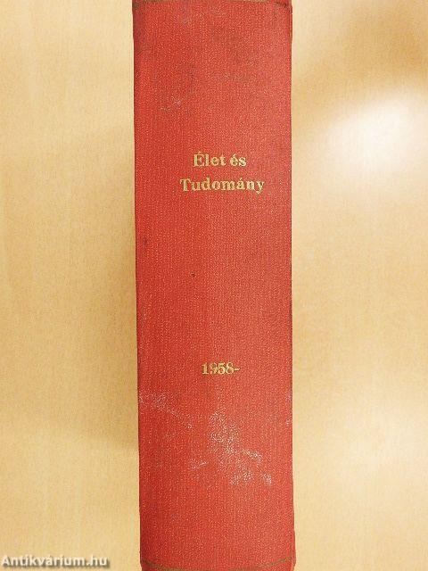 Élet és Tudomány 1958. (nem teljes évfolyam)