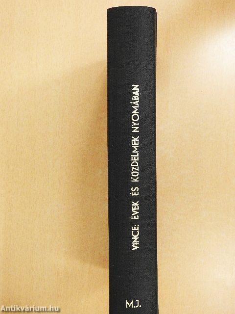 Évek és küzdelmek nyomában