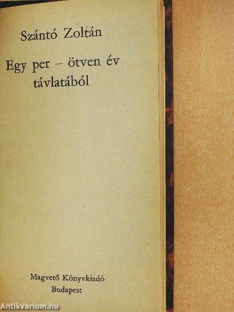 Egy per - ötven év távlatából