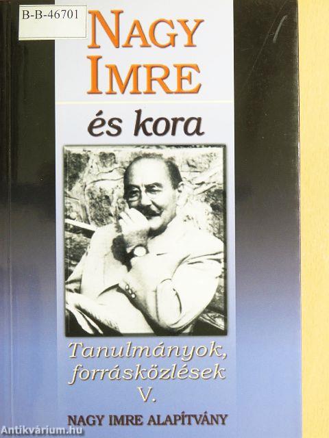 Nagy Imre és kora V.