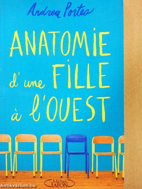 Anatomie d'une Fille á l'Ouest