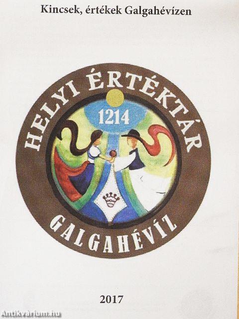 Kincsek, értékek Galgahévízen