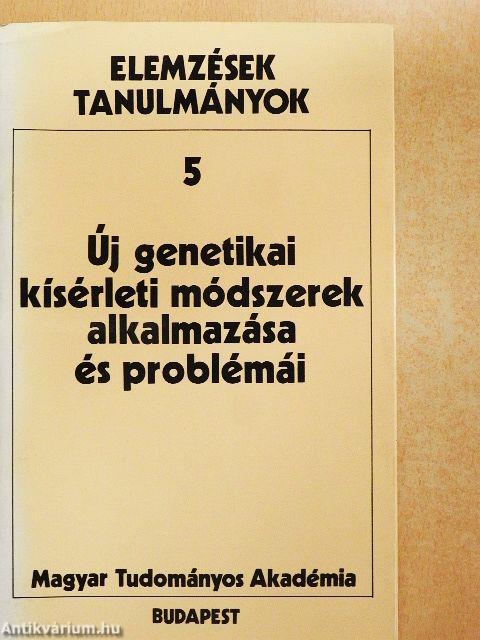 Új genetikai kísérleti módszerek alkalmazása és problémái
