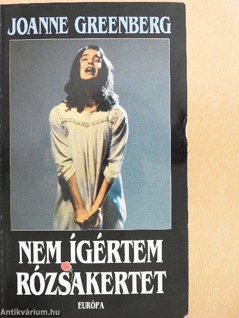 Nem ígértem rózsakertet