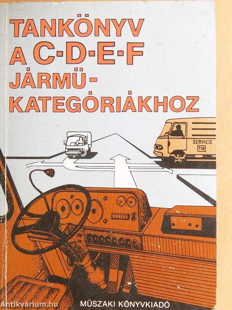 Tankönyv a C-D-E-F járműkategóriákhoz