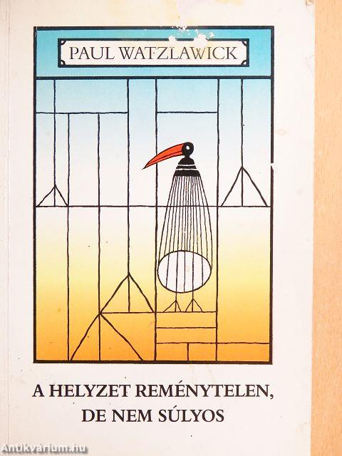 A helyzet reménytelen, de nem súlyos