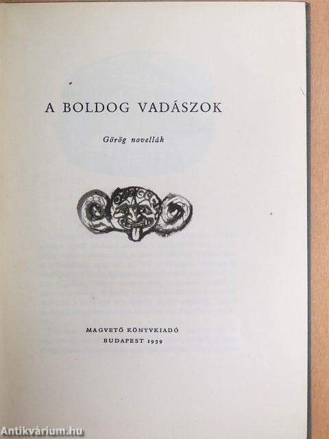 A boldog vadászok
