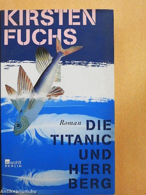 Die Titanic und Herr Berg
