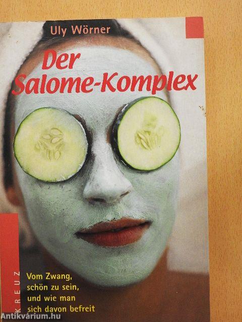 Der Salome-Komplex