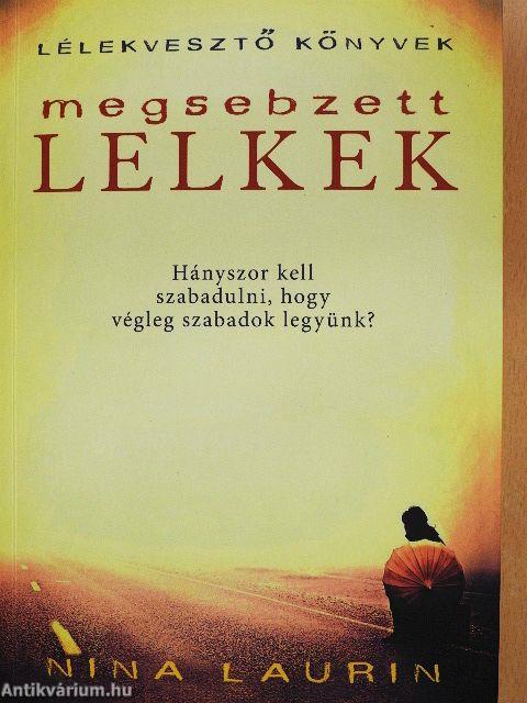 Megsebzett lelkek