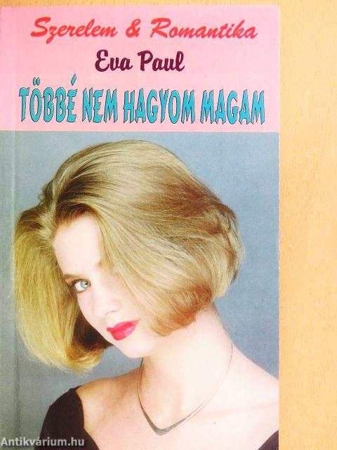 Többé nem hagyom magam